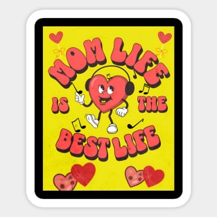 My Mom Life is the best life Mothers day Sticker